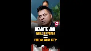 Remote Work for a Foreign Company From Canada? IRCC Rules Unclear&mdash;Does It Count for Express Entry?