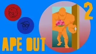 12 Plays APE OUT: Ask Ape Out? (PART 2)