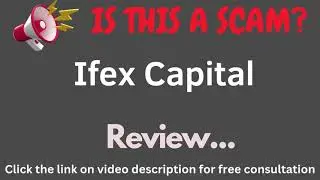 Ifexcapital.com Review: THIS IS A SCAM? (Ifex Capital)