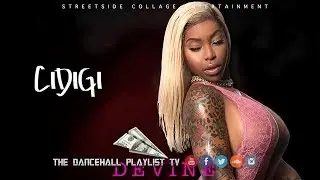 Cidigi - Devine Gyal (Bro Gad Riddim) 2018