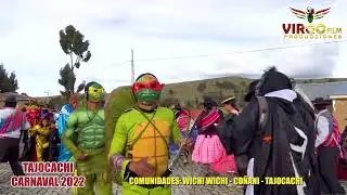 CARNAVAL 2022 COMUNIDAD TAJOCACHI / LA PAZ - BOLIVIA