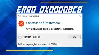 O Windows nao pode se conectar a impressora - Erro 0x00000bcb