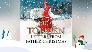Letters from Father Christmas by J.R.R. Tolkien