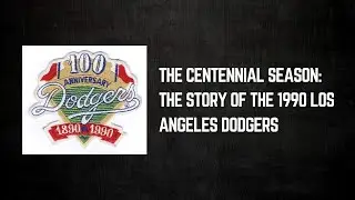 The Centennial Season: The story of the 1990 Los Angeles Dodgers - VHS
