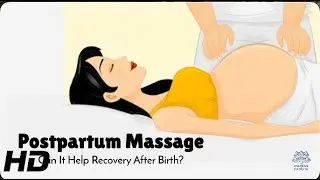 How Postpartum Massage Helps New Moms Heal & Relax