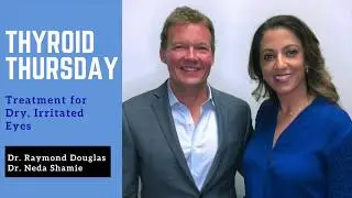 THYROID THURSDAY - What's the best treatment for dry eyes?