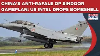 China's Anti-Rafale Op Sindoor Campaign Exposed? US Report Drops Bombshells | Watch