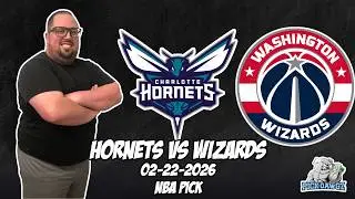 Charlotte Hornets vs Washington Wizards 2/22/26 NBA Free Picks & Prediction | NBA Betting Tips