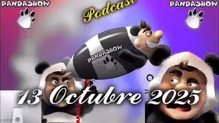 13 Octubre 2025 El Panda Show 