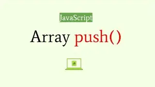 JavaScript Array push Method || JavaScript tutorial for beginners