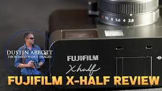 Fujifilm X-Half Review | All about the Vibes