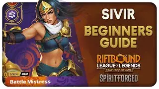 Why Competitive Players Are Sleeping on Sivir | Sivir Beginners Guide | Riftbound Spiritforged TCG