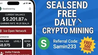 SealSend Mining App | Account Kaise Banayein | Daily Free SEAL Tokens | Step-by-Step Guide #mining