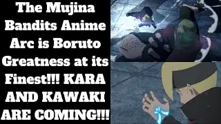 The Mujina Bandits Anime Arc is Boruto Greatness at its Finest! Also KARA AND KAWAKI ARE COMING!!!!!