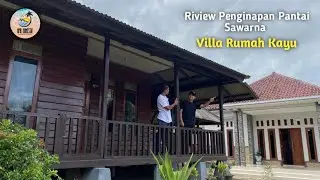 Riview Penginapan Pantai Sawarna, Villa Rumah Kayu Opik Homestay, iG : penginapan_sawarna01