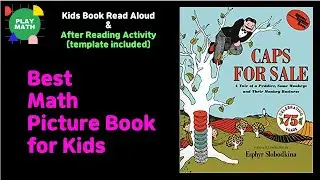 Animated Kids Book Read Aloud | Caps For Sale by Esphyr Slobodkina [Counting and Operations]