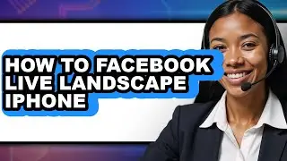 How to Facebook Live Landscape Iphone - Full Guide