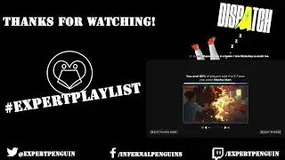 #ExpertPlaylist Live #815 | 🐧Dispatch Night #2: Episodes 4 & 5 🐧
