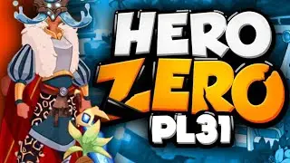 Hero Zero PL31 #35 NOWY EVENT! OCENIAMY WIDZ&Oacute;W!