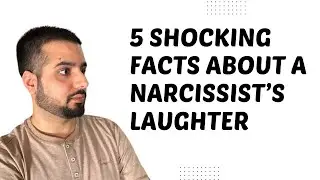 5 Shocking Facts About a Narcissist&rsquo;s Laughter