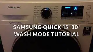 РУКОВОДСТВО ПО РЕЖИМУ СТИРКИ SAMSUNG QUICK 15 минут 30 минут
