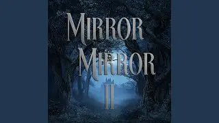 Mirror Mirror 2
