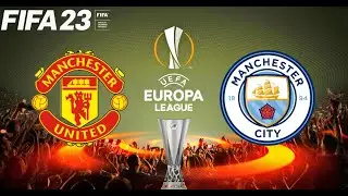 FIFA 23 | Manchester United vs Manchester City - UEL UEFA Europa League Final - PS5 Full Gameplay