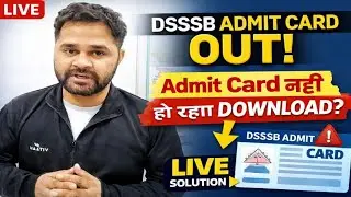 DSSSB Admit Card Download Problem 😱 LIVE Solve | Server Error / Login Issue LIVE Solution