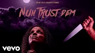 D'Angel - Nuh Trust Dem (Official Audio)