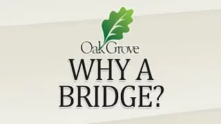 Oak Grove Dental: Why a Bridge?