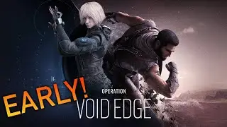 How To Play Operation Void Edge Early! - Rainbow Six Siege