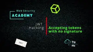 Hacking JWT | Accepting tokens with no signature