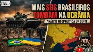 Mais Seis Brasileiros Morreram na Ucrânia