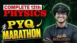 Complete 12th Physics | PYQ's  Mega Marathon | NEET 2026 Preparation | by Madhan Sir