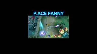 FANNY P.ACE SKIN FREESTYLE #mobilelegends #mlbb #fanny
