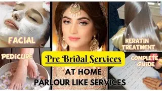 Pre Bridal Services At Home ✨🌸| Shadi Season Special