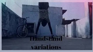 Handstand variations || Real Calisthenics #handstandvariations#calisthenics