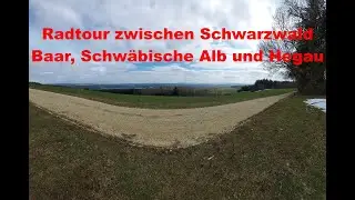 Radtour zwischen Schwarzwald, Baar, Schwäbische Alb und Hegau