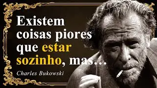 Charles Bukowski - Frases com IRONIA &aacute;cida MATADORA! | Cita&ccedil;&otilde;es, Frases, Pensamentos...