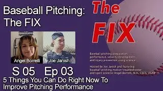 5 Things You Can Do Right Now To Improve Pitching Performance - Baseball Pitching: The FIX S5E3