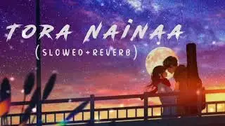 Tora Naina-Odia Lofi (Slowed+Reverb) | Humane Sagar | Sad Lofi Song |