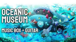 Oceanic Museum | Pok&eacute;mon Ruby, Sapphire and Emerald Relaxing Music for Sleep | Music box cover