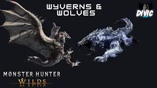 Wyverns & Wolves |  Monster Hunter Wilds