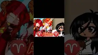 aries #funny #gacha #gachaclub #gachalife #gachafunny #edit #gachanox #memes #aries #zodiac #fyp