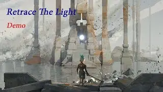 Retrace The Light Gameplay Demo