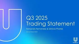 Unilever | Q3 2025 Trading Statement | Results | Webcast & Q&A - audio-described
