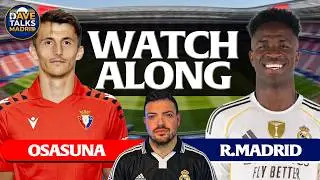 Osasuna vs Real Madrid LIVE EN VIVO | La Liga WATCHALONG & FAN HIGHLIGHTS