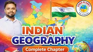 Indian Geography: भारत की भौगोलिक स्थिति और विस्तार AABOPLANET