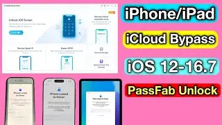 iPhone iCloud Bypass iOS 12&ndash;16.7 | Remove iCloud Lock | Free Download PassFab iPhone Unlock |