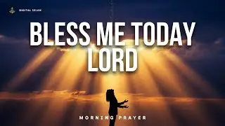 DECLARE God's Blessing Over Your Life | Prophetic Prayer For Today's Blessings & Divine Favour